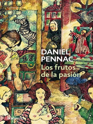 cover image of Los frutos de la pasión (Malaussène 6)